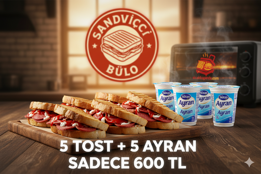 5 Tost + 5 Ayran 600₺